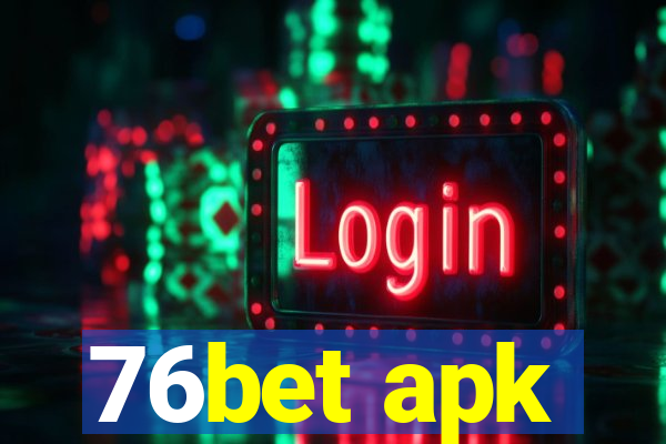 76bet apk